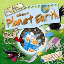 Ask Dr. K. Fisher About Planet Earth libro in lingua di Llewellyn Claire, Sheppard Kate (ILT)