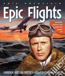 Epic Flights libro in lingua di Hardesty Von