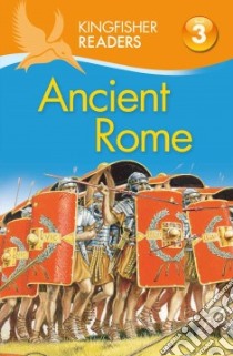 Ancient Rome libro in lingua di Steele Philip