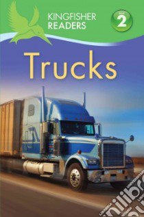 Trucks libro in lingua di Feldman Thea, Stones Brenda