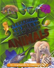 Everything You Need to Know About Animals libro in lingua di Davies Nicola