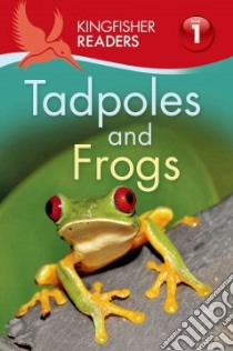 Tadpoles and Frogs libro in lingua di Feldman Thea