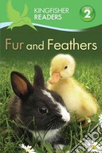 Fur and Feathers libro in lingua di Llewellyn Claire, Feldman Thea