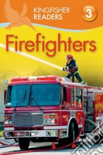 Firefighters libro in lingua di Oxlade Chris, Feldman Thea