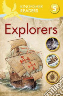 Explorers libro in lingua di Oxlade Chris