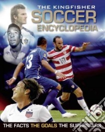 The Kingfisher Soccer Encyclopedia libro in lingua di Gifford Clive
