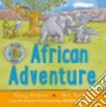 African Adventure libro in lingua di Mitton Tony, Parker Ant (ILT)