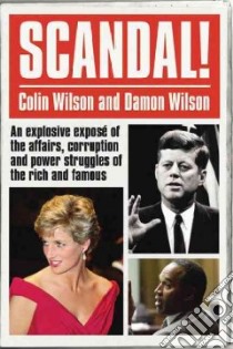 Scandal! libro in lingua di Wilson Colin, Wilson Damon
