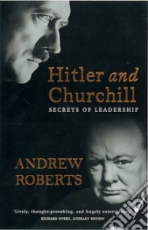Hitler and Churchill libro in lingua di Roberts Andrew