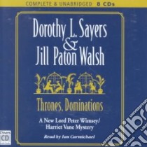 Thrones, Dominations libro in lingua di Sayers Dorothy L., Walsh Jill Paton, Carmichael Ian (NRT)