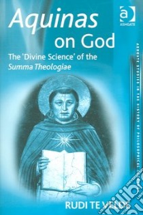 Aquinas on God libro in lingua di Velde Rudi A. Te