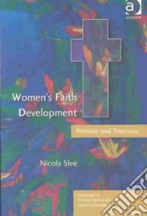 Women's Faith Development libro in lingua di Slee Nicola