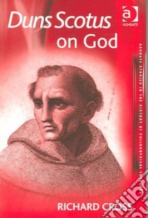Duns Scotus on God libro in lingua di Cross Richard
