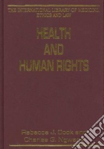 Health and Human Rights libro in lingua di Cook Rebecca J. (EDT), Ngwena Charles G. (EDT)