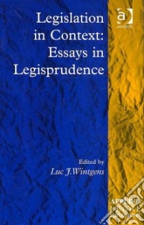 Legislation in Context libro in lingua di Wintgens Luc J. (EDT), Thion Philippe