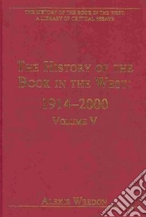 The History of the Book in the West libro in lingua di Weedon Alexis (EDT)
