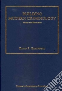 Building Modern Criminology libro in lingua di Greenberg David F.