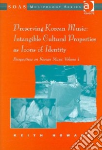 Preserving Korean Music libro in lingua di Howard Keith