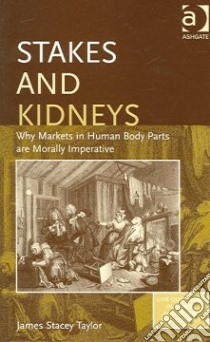 Stakes And Kidneys libro in lingua di Taylor James Stacey