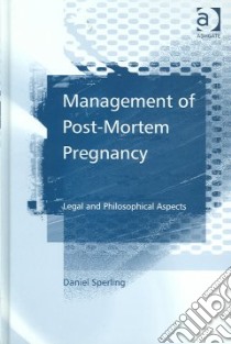 Management of Post-mortem Pregnancy libro in lingua di Sperling Daniel