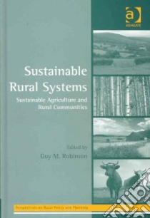 Sustainable Rural Systems libro in lingua di Robinson Guy M. (EDT)