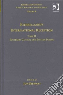 Kierkegaard's International Reception libro in lingua di Stewart Jon (EDT)