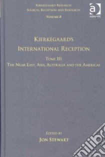 Kierkegaard's International Reception libro in lingua di Stewart Jon (EDT)