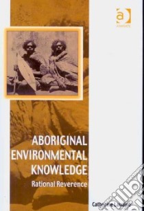 Aboriginal Environmental Knowledge libro in lingua di Laudine Catherine