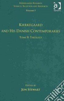 Kierkegaard and His Danish Contemporaries libro in lingua di Stewart Jon (EDT)