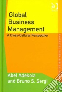 Global Business Management libro in lingua di Adekola Abel, Sergi Bruno S.