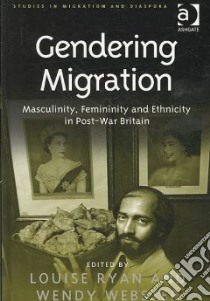 Gendering Migration libro in lingua di Ryan Louise (EDT), Webster Wendy (EDT)