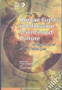 Human Rights in Education, Science and Culture libro in lingua di Donders Yvonne (EDT), Volodin Vladimir (EDT)