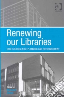 Renewing Our Libraries libro in lingua di Dewe Michael (EDT)