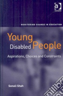 Young Disabled People libro in lingua di Shah Sonali