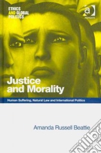 Justice and Morality libro in lingua di Beattie Amanda Russell