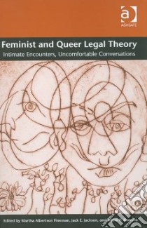 Feminist and Queer Legal Theory libro in lingua di Fineman Martha Albertson (EDT), Jackson Jack E. (EDT), Romero Adam P. (EDT)