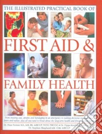 Complete Practical Manual of First Aid and Family Health libro in lingua di Peter Fermie