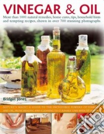 Vinegar & Oil libro in lingua di Jones Bridget, Garrett Michelle (PHT)