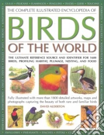 The Complete Illustrated Encyclopedia of Birds of the World libro in lingua di Alderton David, Barrett Peter (ILT)