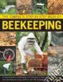The Complete Step-by-Step Book of Beekeeping libro in lingua di Cramp David, Pickett Robert (PHT)