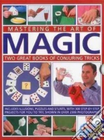 Mastering the Art of Magic libro in lingua di Einhorn Nicholas, Bricknell Paul (PHT), Freeman John (PHT)