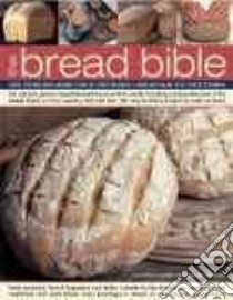 The Bread Bible libro in lingua di Ingram Christine, Shapter jennie