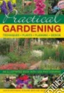 Practical Gardening libro in lingua di Matthews Jackie, Bird Richard, Mikolajski Andrew