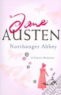 Northanger Abbey libro in lingua di Austen Jane
