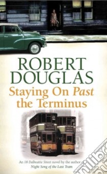 Staying on Past the Terminus libro in lingua di Robert Douglas