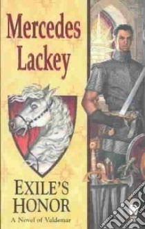 Exile's Honor libro in lingua di Lackey Mercedes