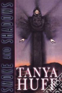 Smoke and Shadows libro in lingua di Huff Tanya