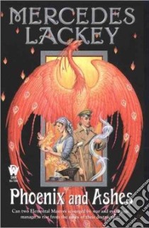 Phoenix and Ashes libro in lingua di Lackey Mercedes