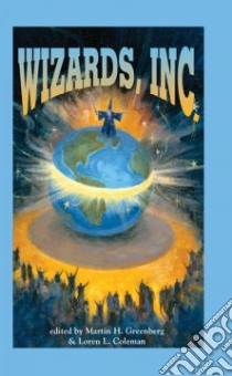 Wizards, Inc. libro in lingua di Greenberg Martin Harry (EDT), Coleman Loren L. (EDT)