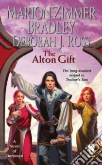 The Alton Gift libro in lingua di Bradley Marion Zimmer, Ross Deborah J.